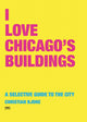 Book cover of: I Love Chicago's Buildings. By: Christian Bjone