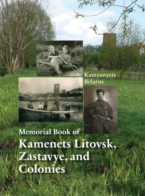 Book cover of: Memorial Book of Kamenets Litovsk, Zastavye, and Colonies (Kamyanyets, Belarus). By: Shmuel Eisendstadt