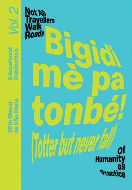 Book cover of: Bigidi me pa tonbe! (Totter but never fall)