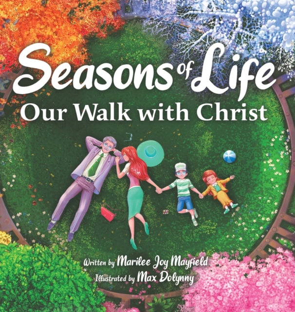 Seasons of Life, Our Walk with Christ 9781955151993 Marilee Mayfield