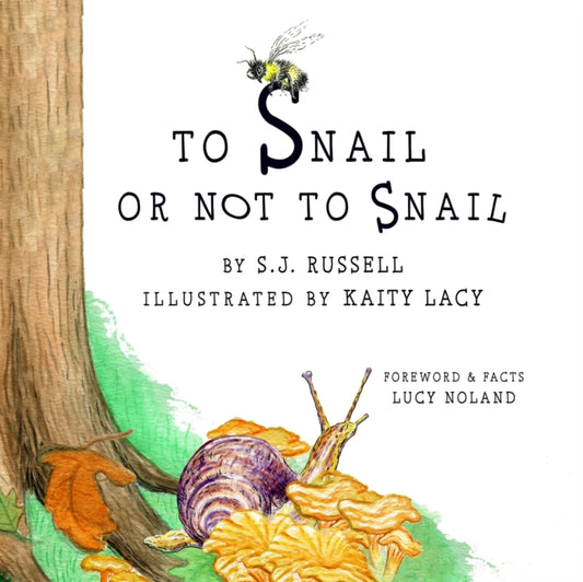 Book cover of: To Snail or Not to Snail. By: S. J. Russell