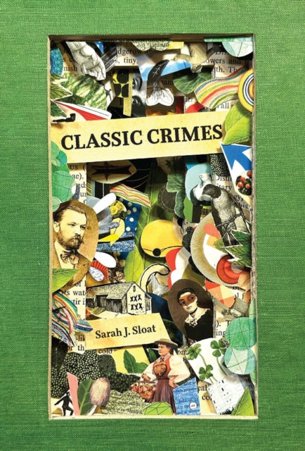 Book cover of: Classic Crimes. By: Sarah J. Sloat