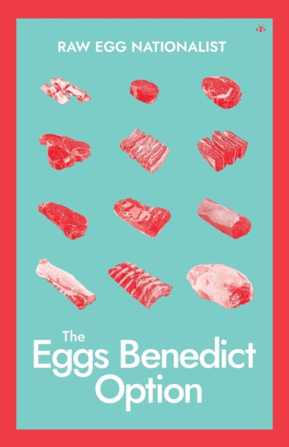 Book cover of: Eggs Benedict Option. By: Raw Egg Nationalist