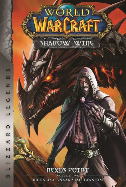 Book cover of: World of Warcraft: Nexus Point - The Dragons of Outland - Book Two. By: Richard A. Knaak
