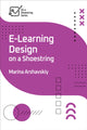 Book cover of: E-Learning Design on a Shoestring. By: Marina Arshavskiy