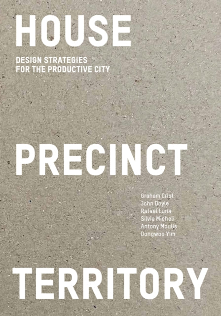 Book cover of: House Precinct Territory. By: Rafael Luna