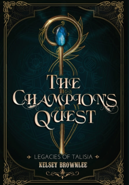 Book cover of: Champion's Quest. By: Kelsey Brownlee