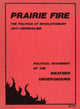 Prairie Fire, The Politics Of Revolutionary Anti-Imperialism - The Political Statement Of The Weather Underground (Reprint From The Original) 9781957452012 Weather Underground