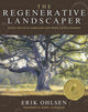 Book cover of: Regenerative Landscaper. By: Erik Ohlsen