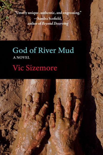 Book cover of: God of River Mud. By: Vic Sizemore
