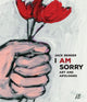 Book cover of: I Am Sorry. By: Jack Bender