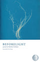 Book cover of: Beforelight. By: Matthew Gellman