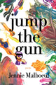 Book cover of: jump the gun. By: Jennie Malboeuf