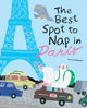 Book cover of: Best Spot to Nap in Paris. By: Laura Kientzler