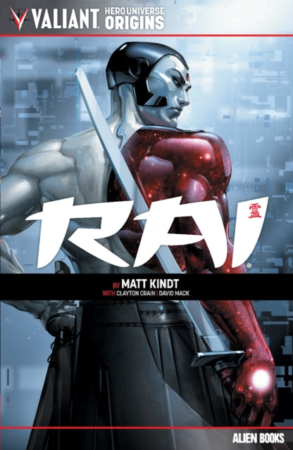 Book cover of: Valiant Hero Universe Origins: Rai. By: Matt Kindt
