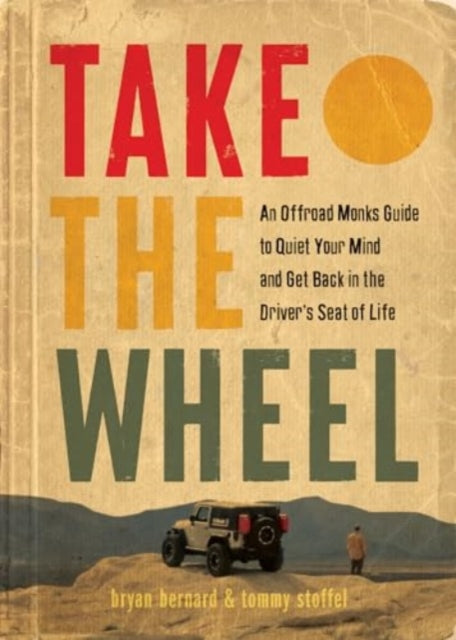 Book cover of: Take the Wheel. By: Bryan Bernard
