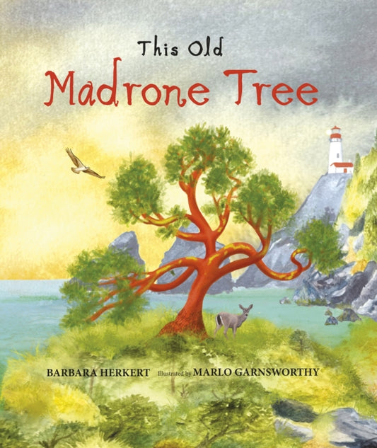 Book cover of: This Old Madrone Tree. By: Barbara Herkert