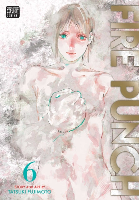 Fire Punch, Vol. 6 9781974700394 Tatsuki Fujimoto