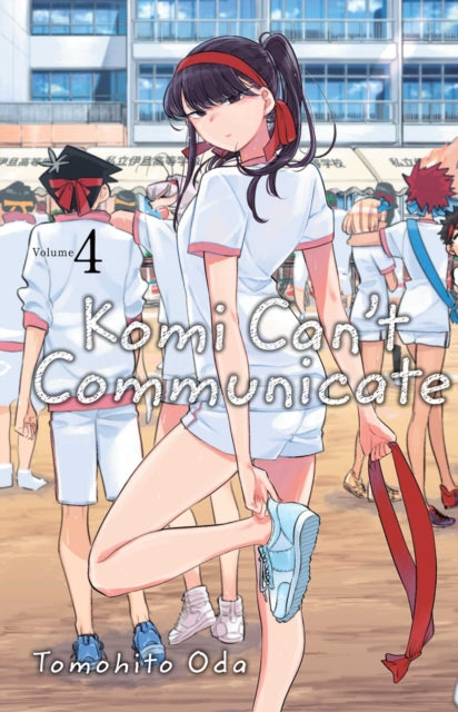 Book cover of: Komi Can't Communicate, Vol. 4