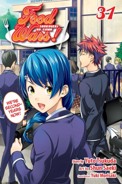 Book cover of: Food Wars!: Shokugeki no Soma, Vol. 31. By: Yūto Tsukuda
