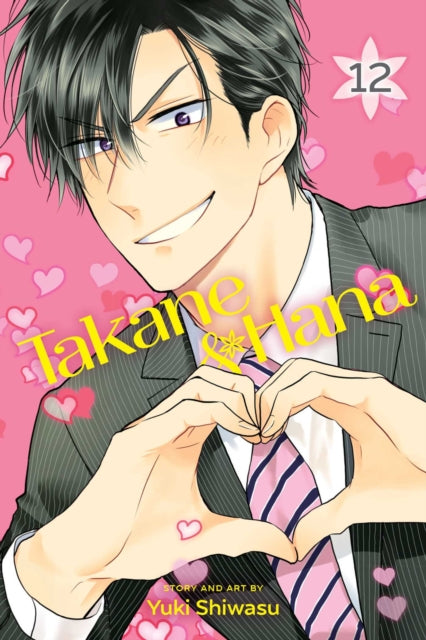 Book cover of: Takane & Hana, Vol. 12. By: Yuki Shiwasu