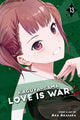 Book cover of: Kaguya-sama: Love Is War, Vol. 13. By: 赤坂アカ