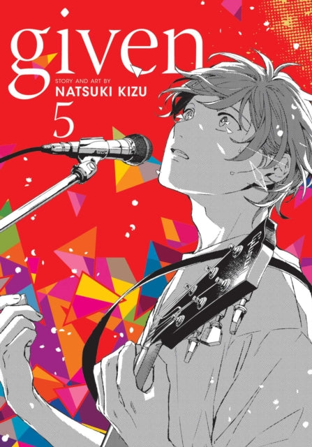Given, Vol. 5 9781974711864 Natsuki Kizu