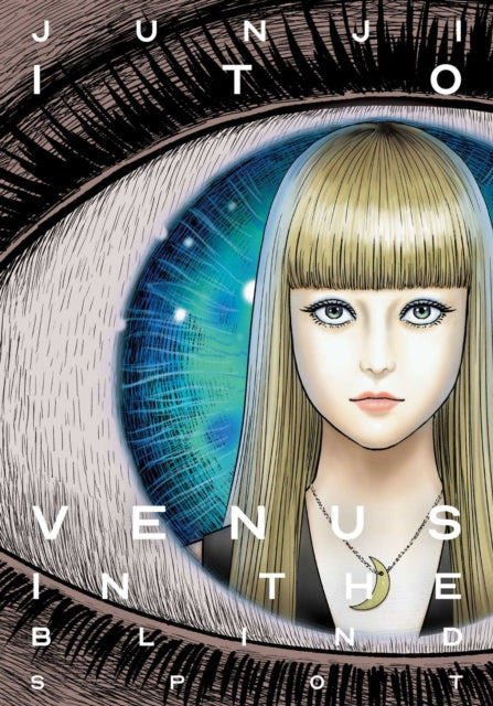 Venus in the Blind Spot 9781974715473 Junji Itō
