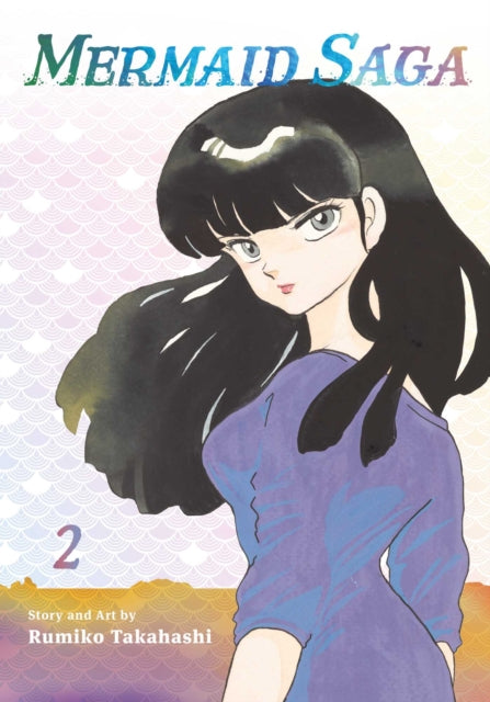 Book cover of: Mermaid Saga Collector's Edition, Vol. 2. By: Rumiko Takahashi