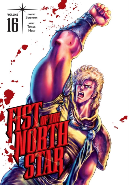 Fist of the North Star, Vol. 16 9781974721719 Buronson