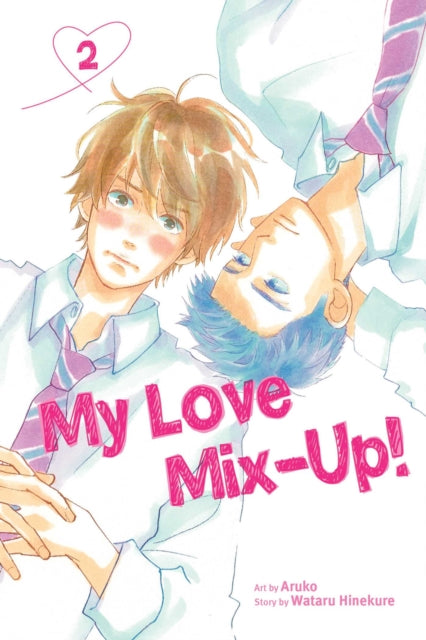 Book cover of: My Love Mix-Up!, Vol. 2. By: Wataru Hinekure