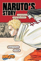 Book cover of: Naruto: Naruto's Story—Uzumaki Naruto and the Spiral Destiny. By: Masashi Kishimoto