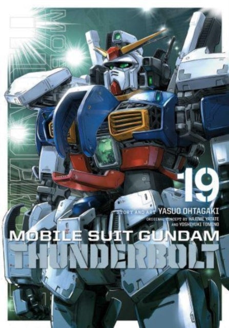 Book cover of: Mobile Suit Gundam Thunderbolt, Vol. 19. By: Yasuo Ohtagaki