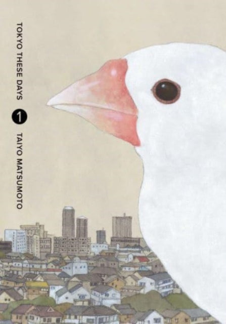 Book cover of: Tokyo These Days, Vol. 1. By: Taiyo Matsumoto