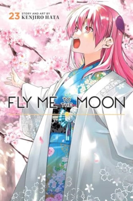 Book cover of: Fly Me to the Moon, Vol. 23