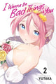Book cover of: I Wanna Do Bad Things with You, Vol. 2