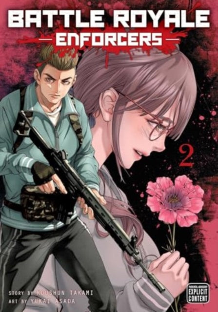 Book cover of: Battle Royale: Enforcers, Vol. 2. By: Koushun Takami