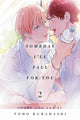 Book cover of: Someday I'll Fall for You, Vol. 2. By: Tomo Kurahashi