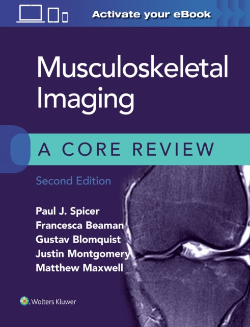 Book cover of: Musculoskeletal Imaging: A Core Review. By: SPICER
