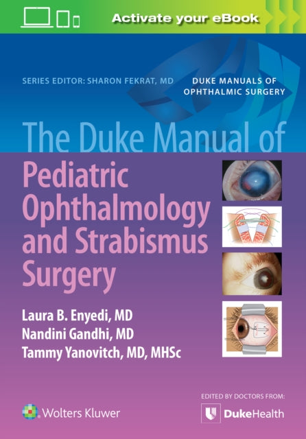 Book cover of: Duke Manual of Pediatric Ophthalmology and Strabismus Surgery. By: Enyedi, Laura,