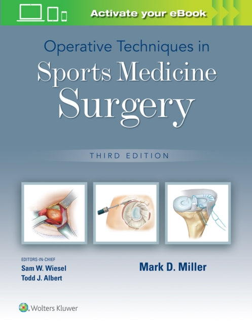 Book cover of: Operative Techniques in Sports Medicine Surgery. By: Mark D. Miller