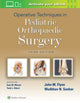 Book cover of: Operative Techniques in Pediatric Orthopaedic Surgery. By: John M. Flynn