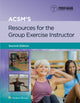 Book cover of: ACSM's Resources for the Group Exercise Instructor. By: American College of Sports Medicine (ACSM)