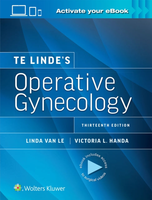 Book cover of: Te Linde’s Operative Gynecology: Print + eBook with Multimedia. By: Victoria Lynn HANDA