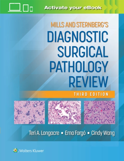 Book cover of: Mills and Sternberg's Diagnostic Surgical Pathology Review: Print + eBook with Multimedia. By: Teri A. Longacre