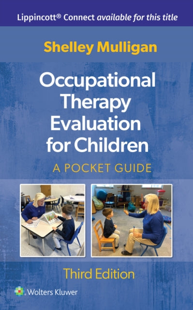 Book cover of: Occupational Therapy Evaluation for Children. By: Shelley MULLIGAN
