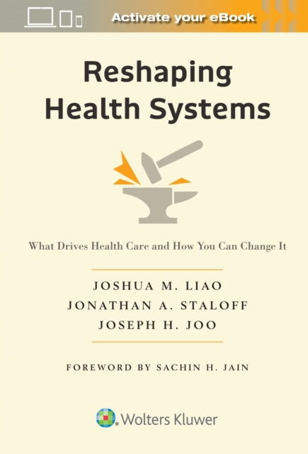 Book cover of: Reshaping Health Systems. By: Joshua M. Liao