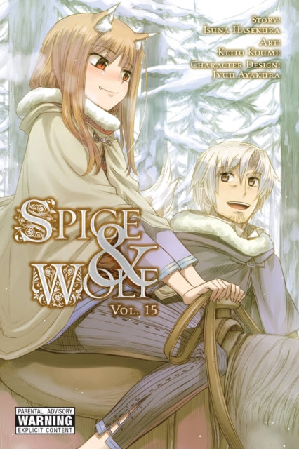 Book cover of: Spice and Wolf, Vol. 15 (manga). By: 支倉凍砂