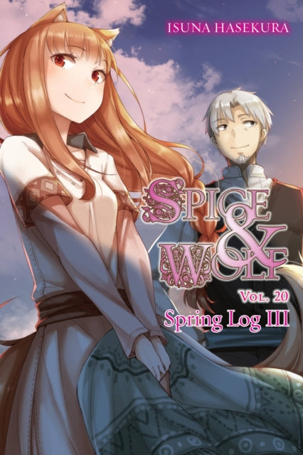 Book cover of: Spice and Wolf, Vol. 20 (light novel). By: 支倉凍砂