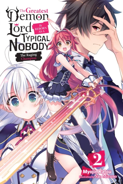 Book cover of: Greatest Demon Lord Is Reborn as a Typical Nobody, Vol. 2 (light novel). By: Myojin Katou